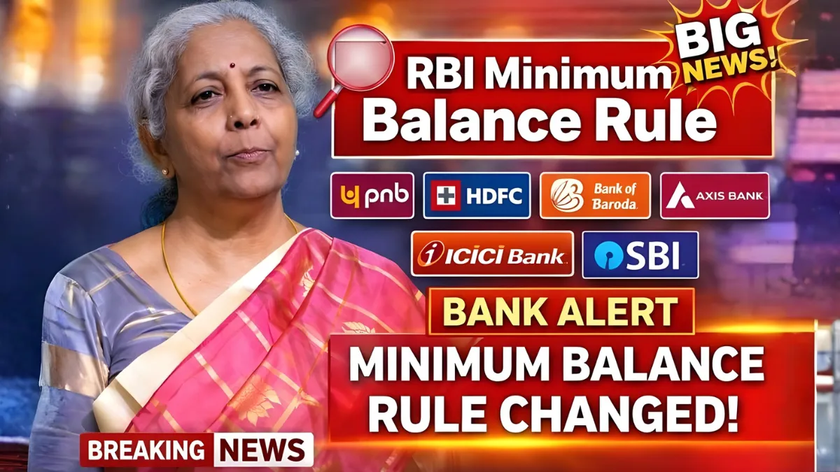 RBI New Order 2026: Minimum Balance Rule Changed, Charges Will Increase